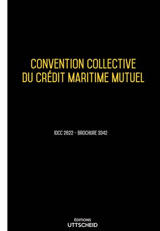 Convention collective du crédit maritime mutuel - 02/05/2023 dernière mise à jour uttscheid