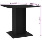 vidaXL Table de salle à manger Noir 80 x 80 x 75 cm Aggloméré