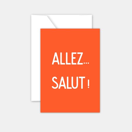 Carte - allez salut !