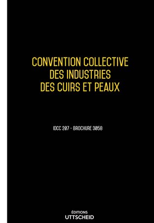 Convention collective des industries des cuirs et peaux - 02/05/2023 dernière mise à jour uttscheid