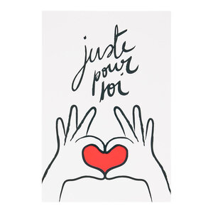 Carte Saint-valentin - Juste Pour Toi - Draeger paris