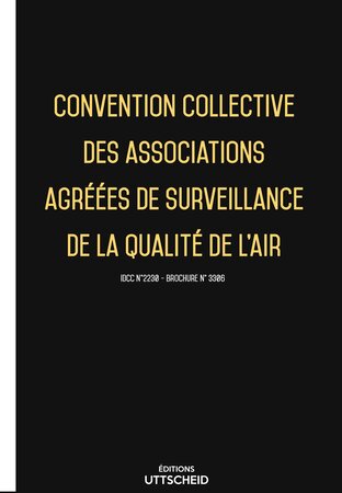 Convention collective des associations agréées de surveillance de la qualité de l'air - 02/05/2023 dernière mise à jour uttscheid