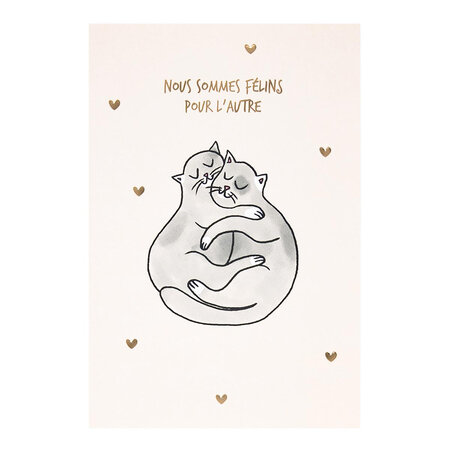 Carte Saint-valentin - Nous Sommes Félins Pour L'autre - Draeger paris