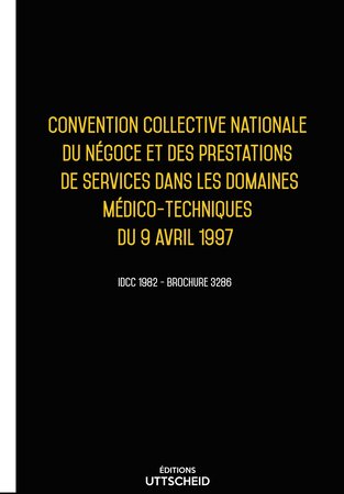 Convention collective nationale prestations de services dans les domaines médico-techniques - 02/05/2023 dernière mise à jour uttscheid