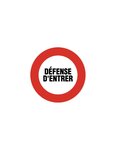 (PANNEAU D'INTERDICTION) Panneau d'interdiction - "NE pas obstruer"