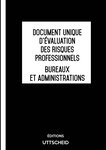 Document unique d'évaluation des risques professionnels métier (pré-rempli) : bureaux et administrations - version 2023 uttscheid